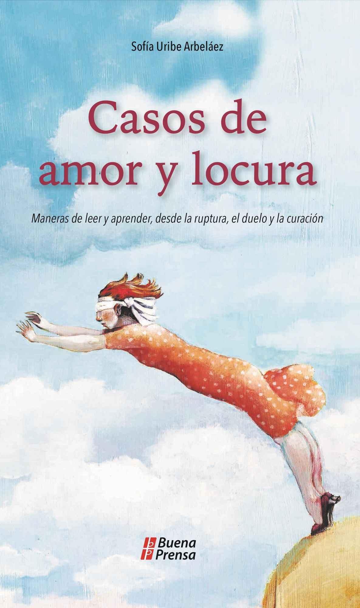 Casos De Amor Y Locura Maneras De Leer Y Aprender Desde El Duelo Y La CuraciÓn ⋆ Mercado Ebooks 1242