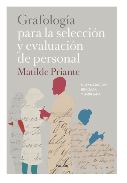 GRAFOLOGIA PARA LA SELECCIÓN Y EVALUACIÓN DE PERSONAL - MATILDE PRIANTE