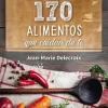 LOS 170 ALIMENTOS QUE CUIDAN DE TI - JEAN-MARIE DELECROIX