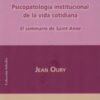 LO COLECTIVO. PSICOPATOLOGIA INSTITUCIONAL DE LA VIDA COTIDIANA - JEAN OURY