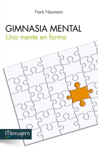 GIMNASIA MENTAL. UNA MENTE EN FORMA