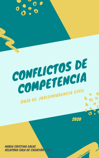 GUÍA DE JURISPRUDENCIA CIVIL 2020 - CONFLICTOS DE COMPENTENCIA
