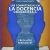 LAS COMPETENCIAS EN LA DOCENCIA UNIVERSITARIA - JULIO H. PIMIENTA PRIETA