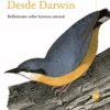 DESDE DARWIN: REFLEXIONES SOBRE HISTORIA NATURAL - STEPHEN JAY GOULD