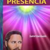 HACIA MI MAGICA PRESENCIA - SAINT GERMAIN