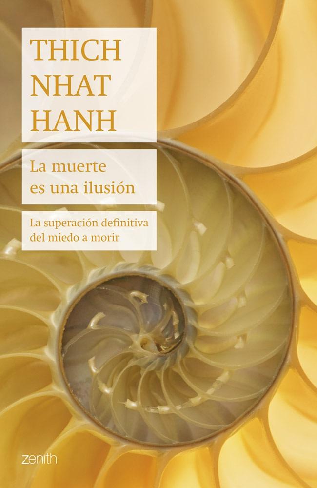 LA MUERTE ES UNA ILUSIÓN. LA SUPERACIÓN DEFINITIVA DEL MIEDO A MORIR