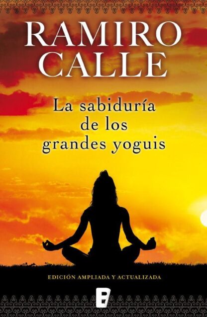 LA SABIDURÍA DE LOS GRANDES YOGUIS