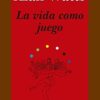 LA VIDA COMO JUEGO - ALAN WATTS