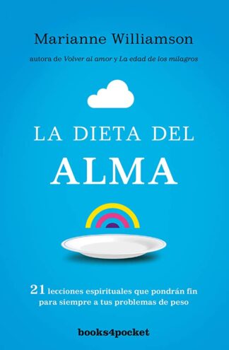 LA DIETA DEL ALMA - MARIANNE WILLIAMSON