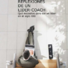 REFLEXIONES DE UN LIDER COACH - IGNASI MARTIN